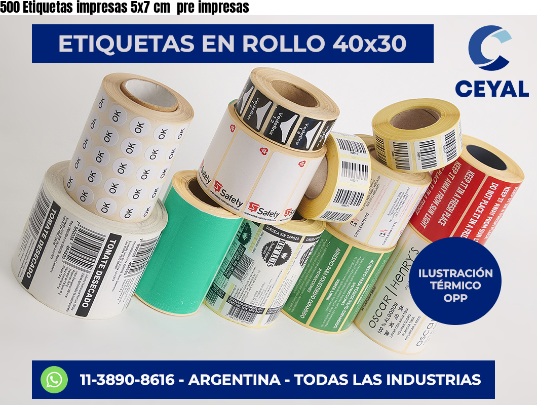 500 Etiquetas impresas 5×7 cm  pre impresas