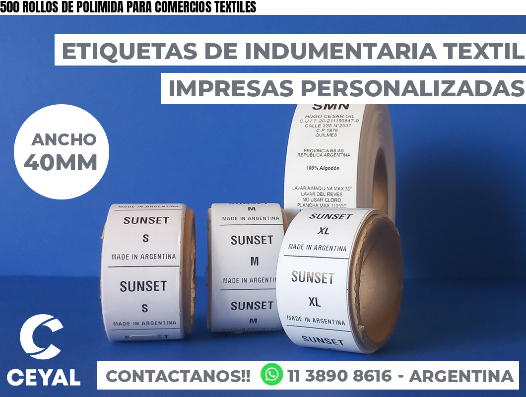 500 ROLLOS DE POLIMIDA PARA COMERCIOS TEXTILES