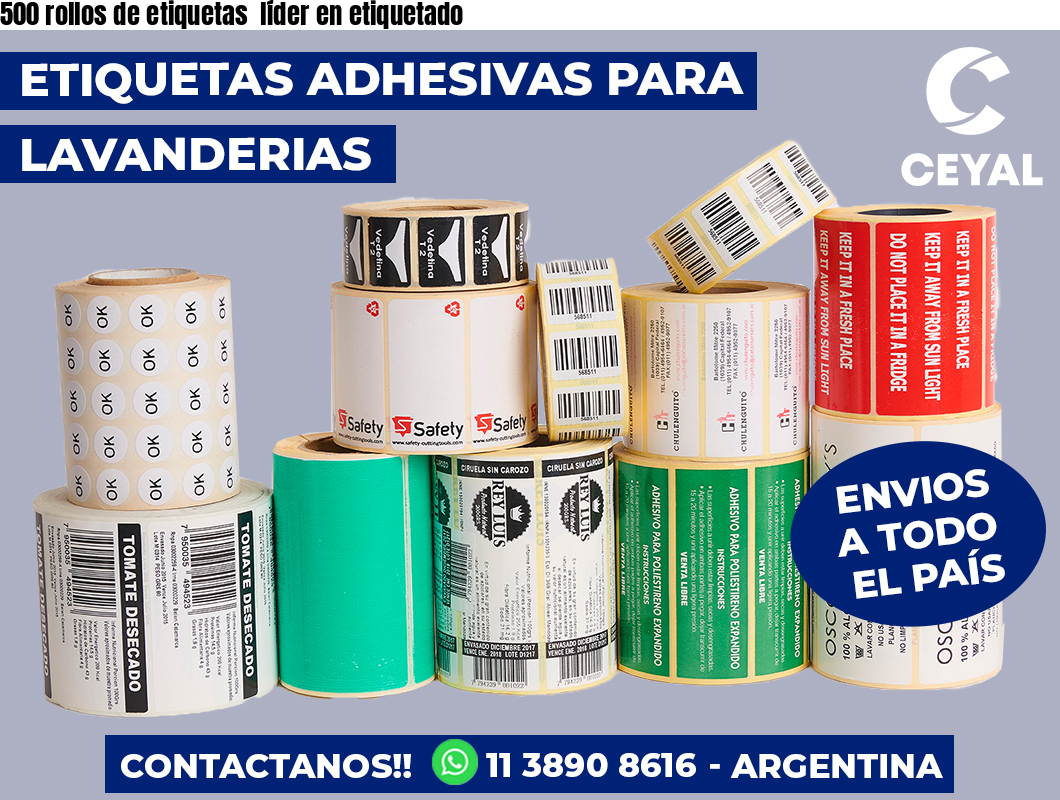 500 rollos de etiquetas  líder en etiquetado