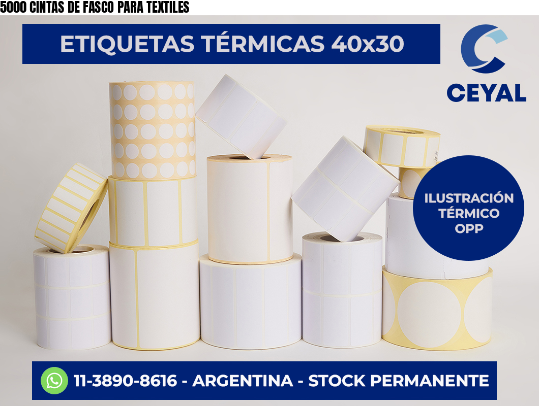 5000 CINTAS DE FASCO PARA TEXTILES