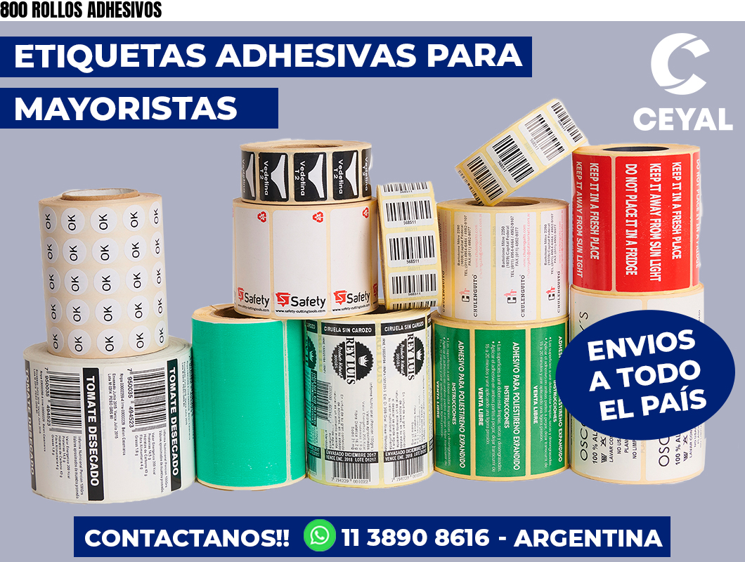 800 ROLLOS ADHESIVOS