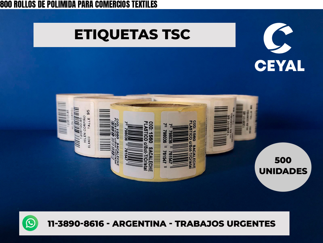 800 ROLLOS DE POLIMIDA PARA COMERCIOS TEXTILES