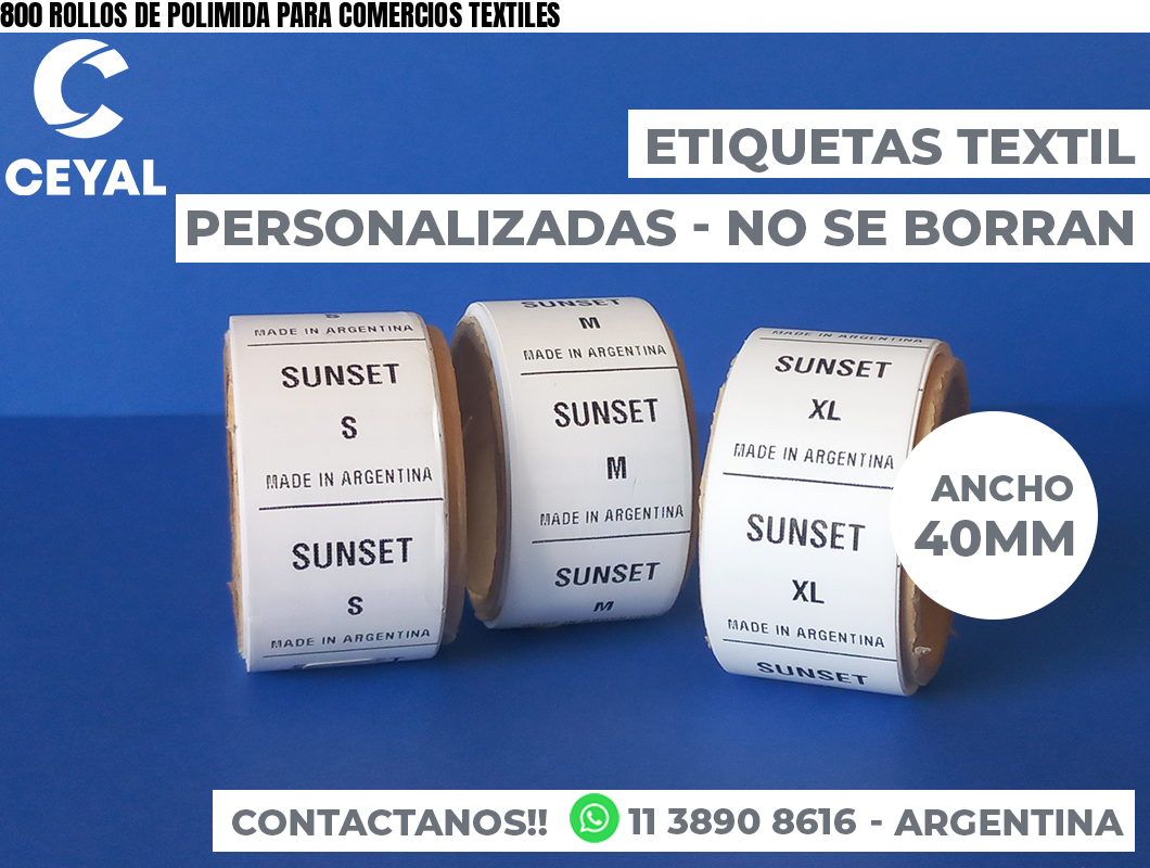 800 ROLLOS DE POLIMIDA PARA COMERCIOS TEXTILES