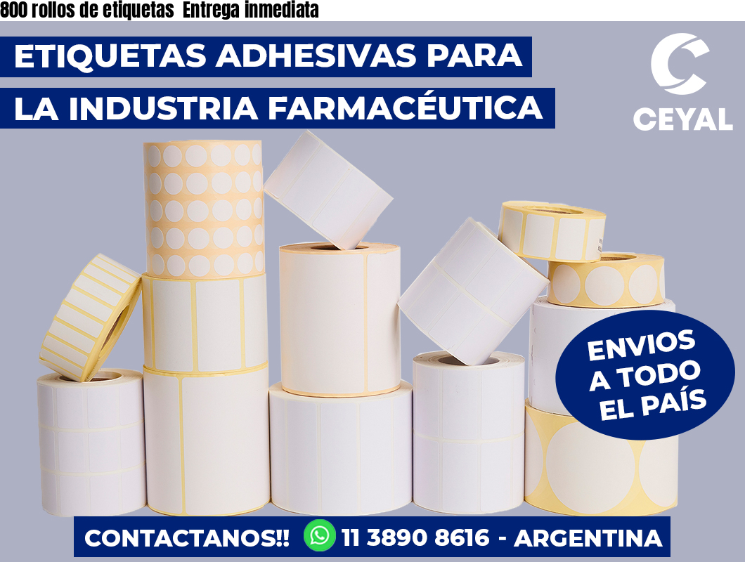 800 rollos de etiquetas  Entrega inmediata