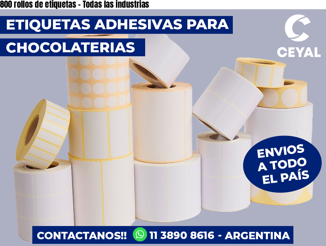 800 rollos de etiquetas – Todas las industrias