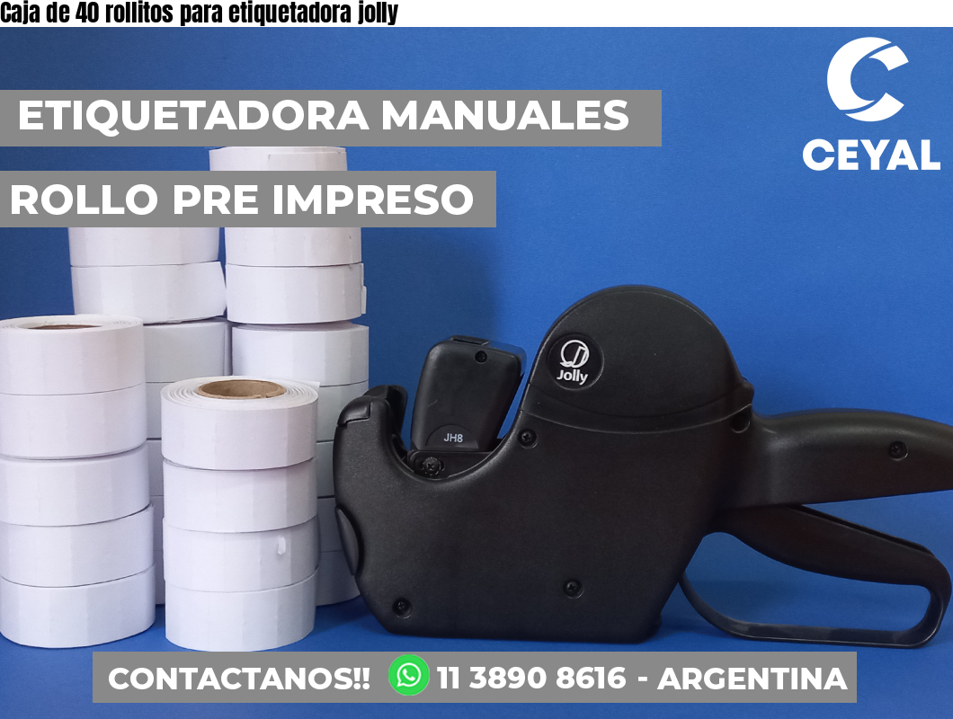 Caja de 40 rollitos para etiquetadora jolly