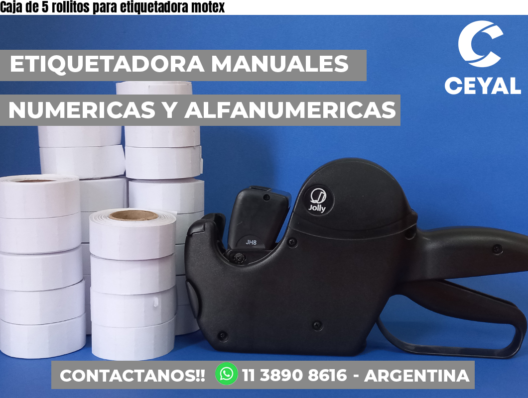 Caja de 5 rollitos para etiquetadora motex