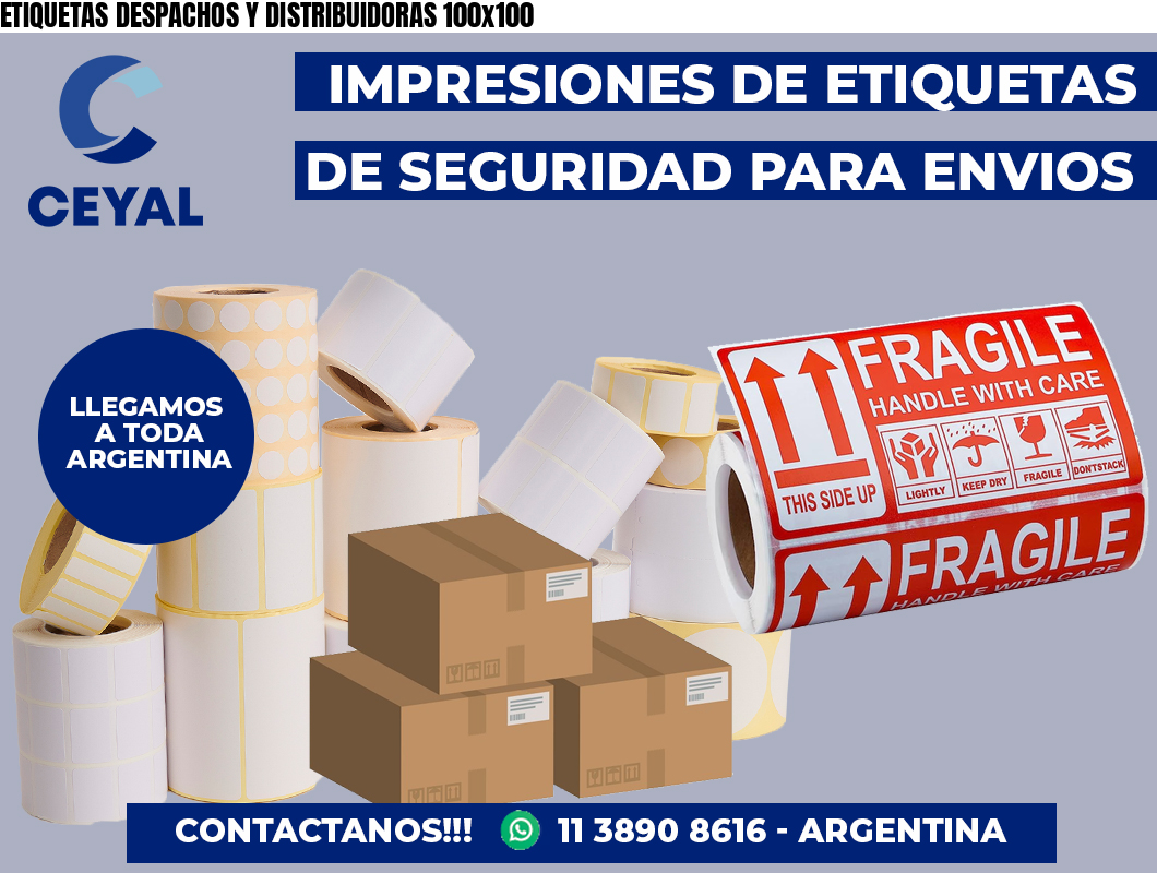 ETIQUETAS DESPACHOS Y DISTRIBUIDORAS 100×100