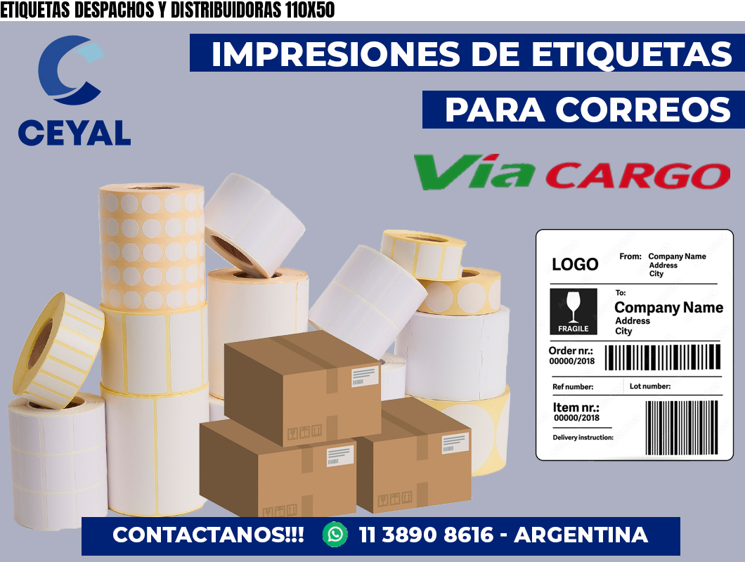 ETIQUETAS DESPACHOS Y DISTRIBUIDORAS 110X50