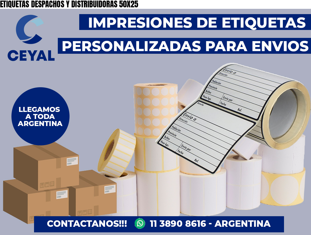 ETIQUETAS DESPACHOS Y DISTRIBUIDORAS 50X25