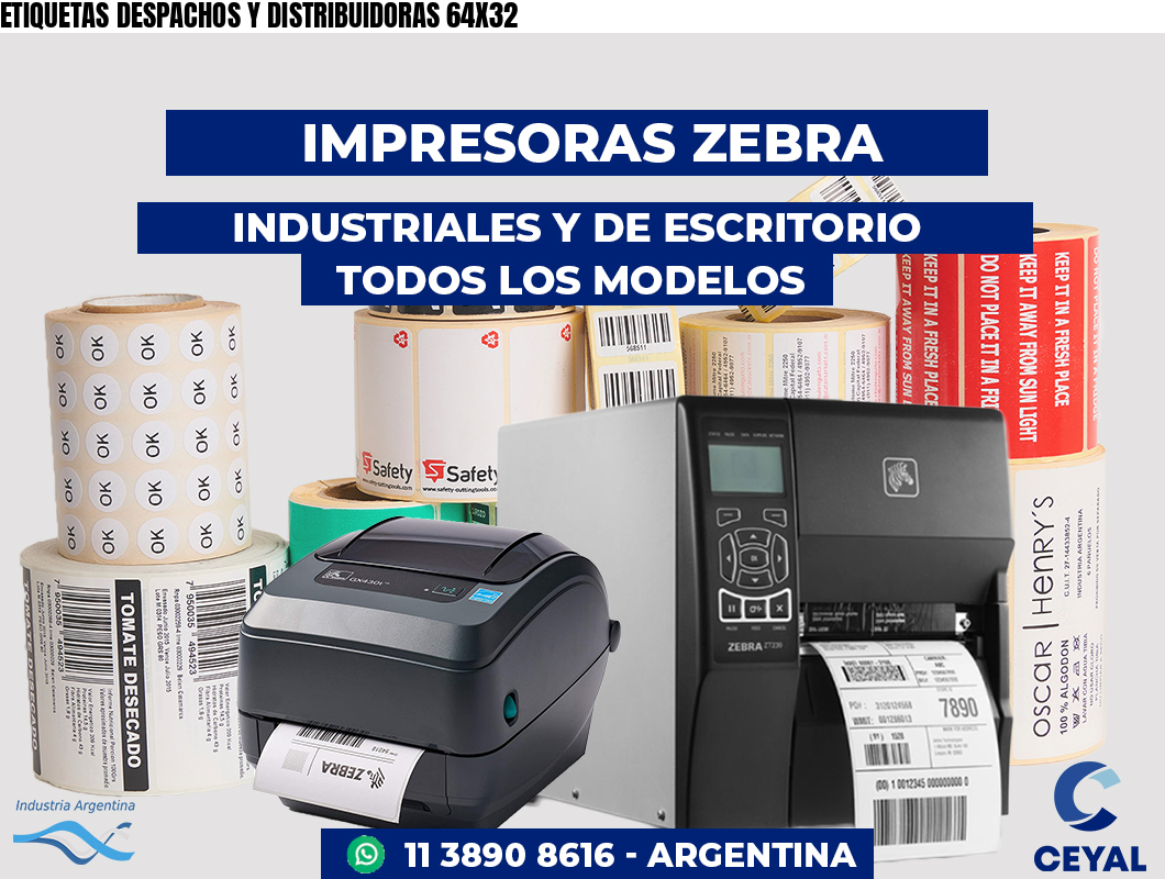 ETIQUETAS DESPACHOS Y DISTRIBUIDORAS 64X32