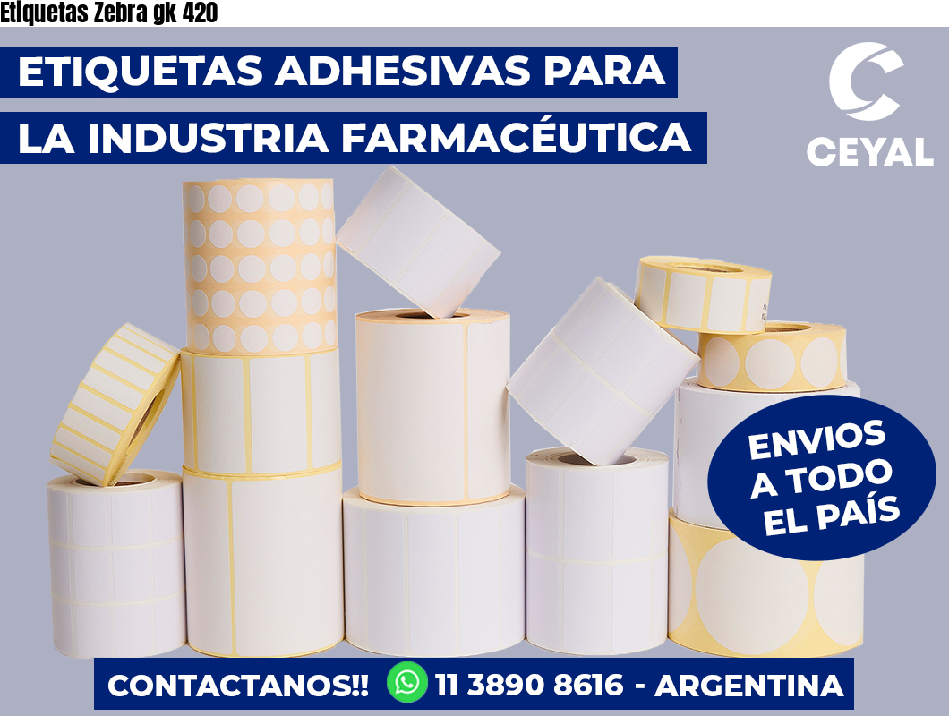 Etiquetas Zebra gk 420
