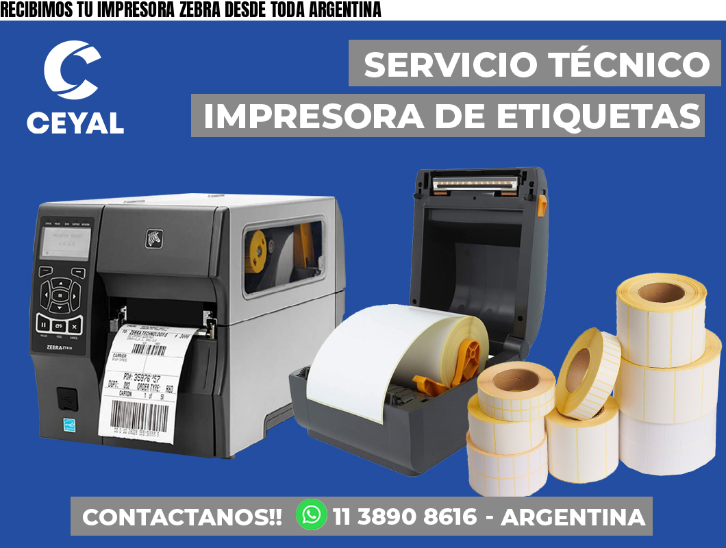 RECIBIMOS TU IMPRESORA ZEBRA DESDE TODA ARGENTINA