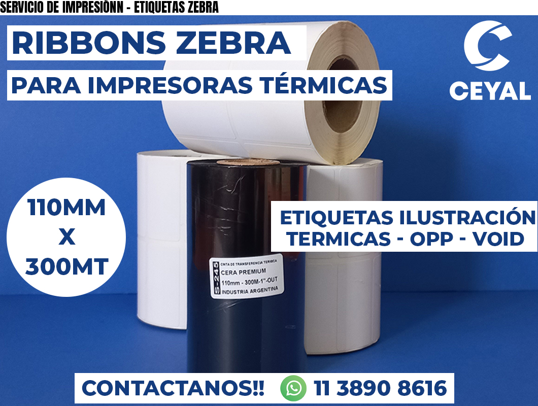 SERVICIO DE IMPRESIÓNN - ETIQUETAS ZEBRA