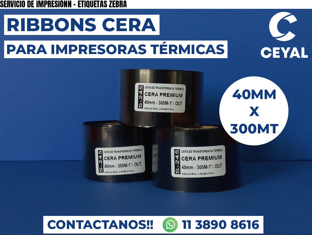 SERVICIO DE IMPRESIÓNN - ETIQUETAS ZEBRA