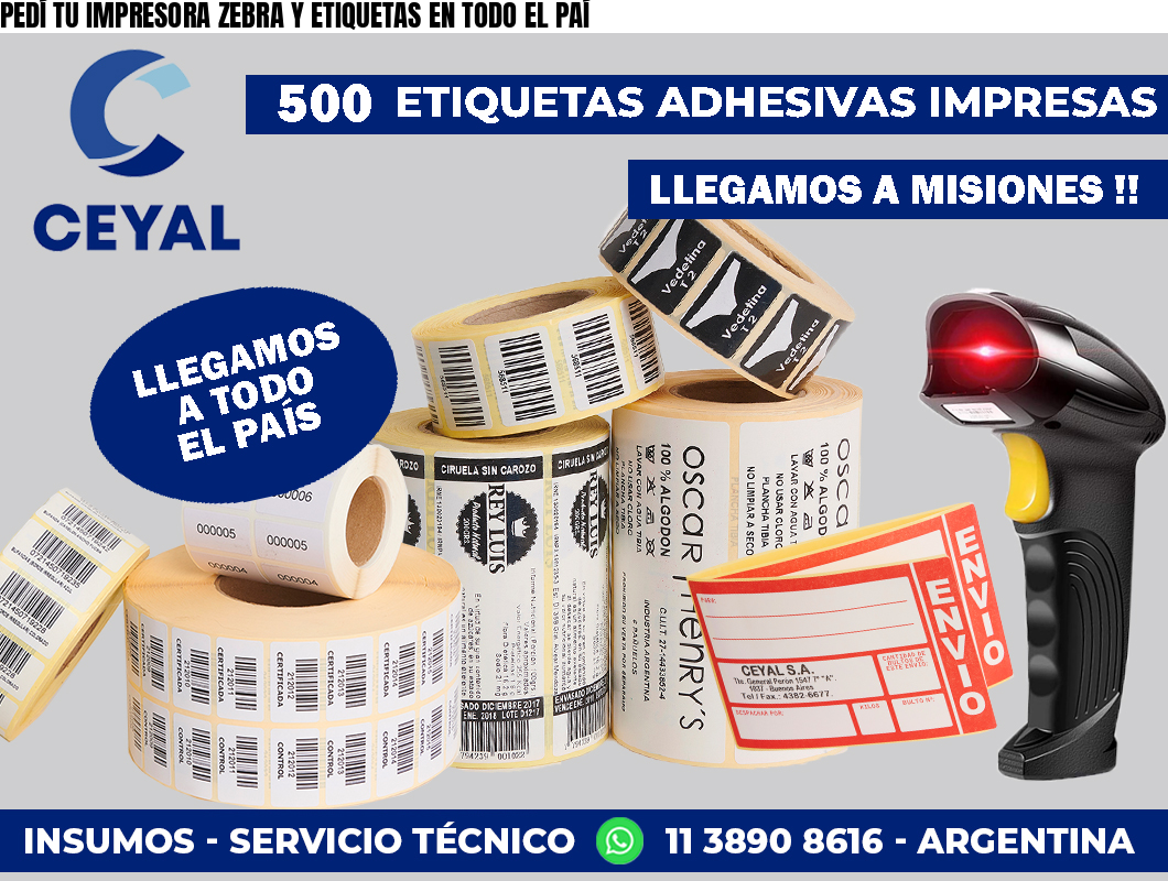 PEDÍ TU IMPRESORA ZEBRA Y ETIQUETAS EN TODO EL PAÍ
