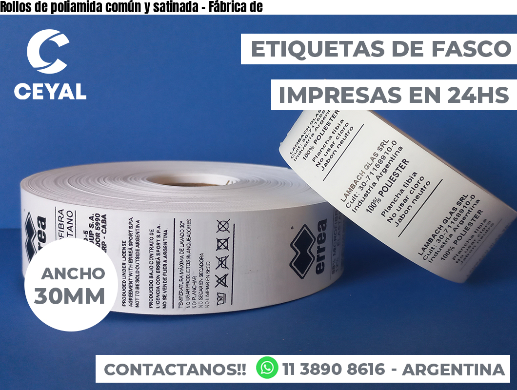 Rollos de poliamida común y satinada - Fábrica de