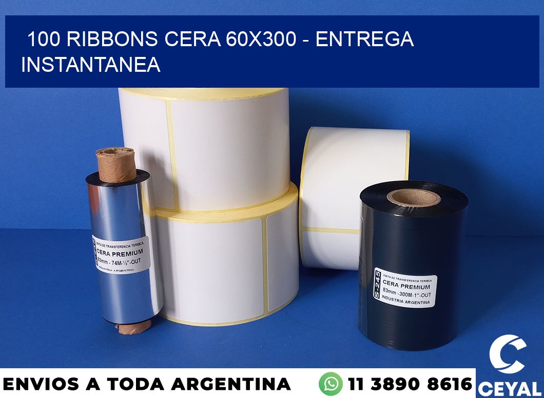 100 Ribbons cera 60×300 – entrega instantanea