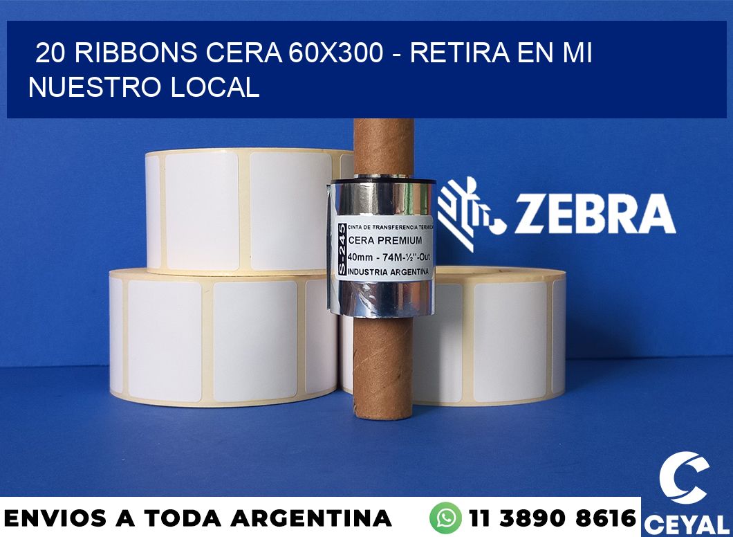 20 Ribbons cera 60x300 - retira en mi nuestro local