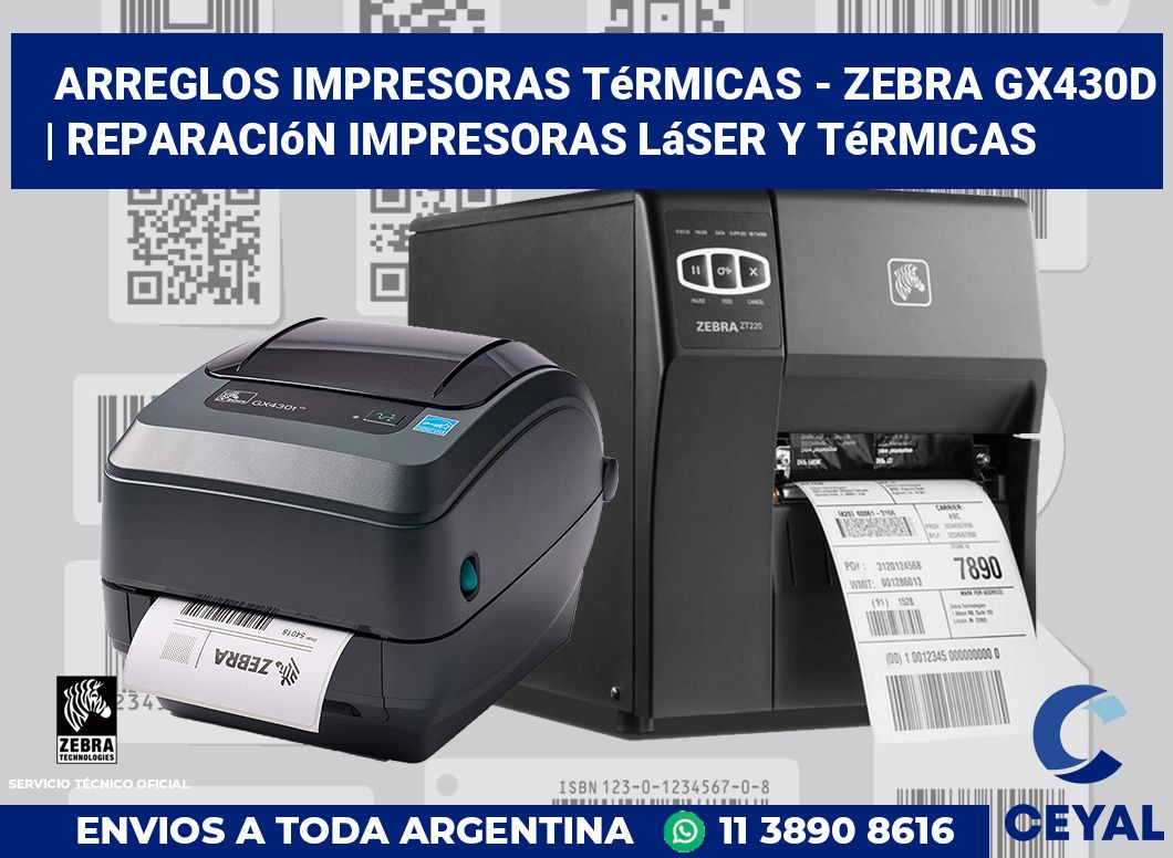 Arreglos impresoras térmicas - Zebra GX430d | Reparación impresoras láser y térmicas