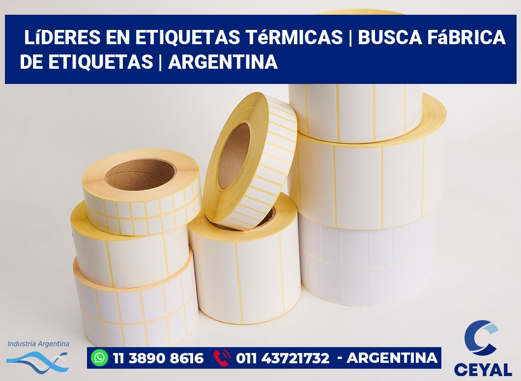 Líderes en etiquetas térmicas | Busca fábrica de etiquetas | Argentina