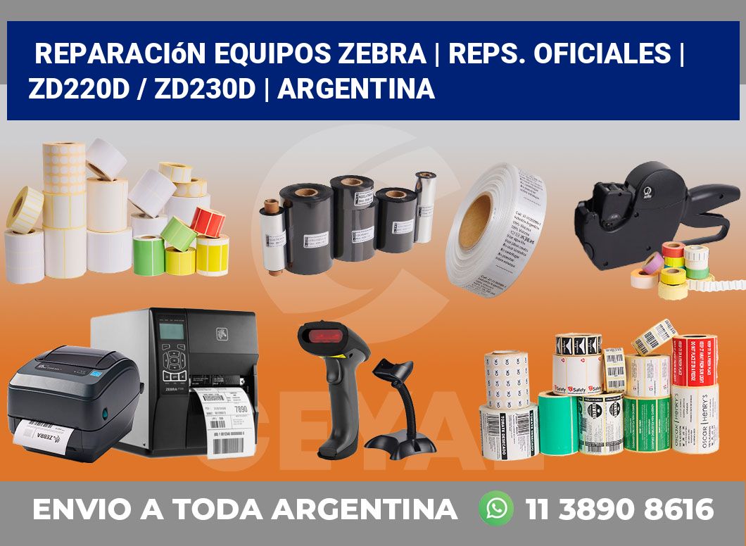 Reparación Equipos Zebra | Reps. Oficiales | ZD220d / ZD230d | Argentina