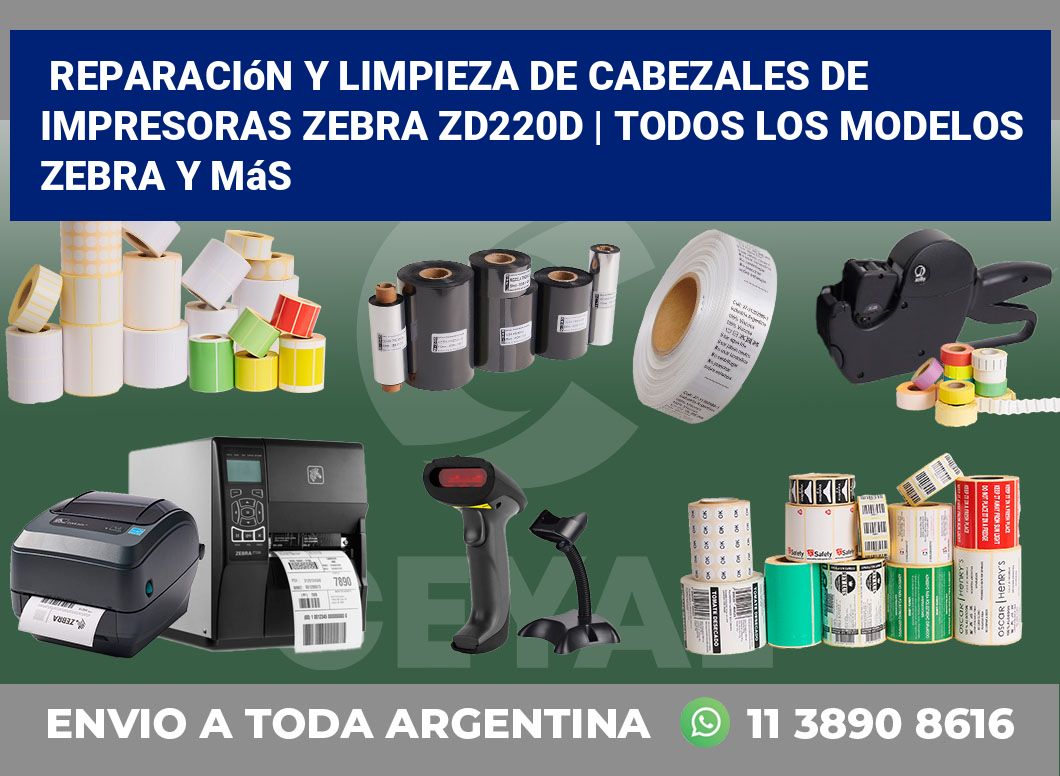 Reparación y limpieza de cabezales de impresoras Zebra ZD220d | Todos los modelos Zebra y más