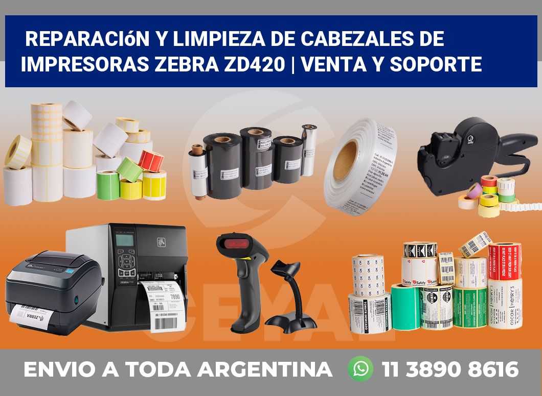 Reparación y limpieza de cabezales de impresoras Zebra ZD420 | Venta y soporte