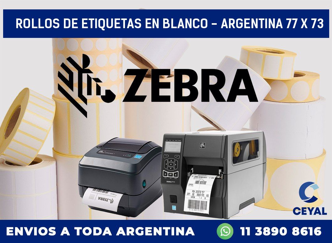 Rollos de etiquetas en blanco – Argentina 77 x 73