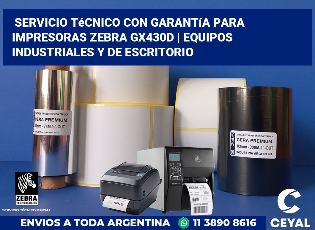 Servicio técnico con garantía para impresoras Zebra GX430d | Equipos industriales y de escritorio