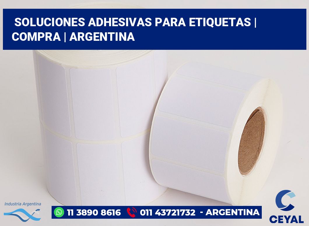 Soluciones adhesivas para etiquetas | Compra | Argentina