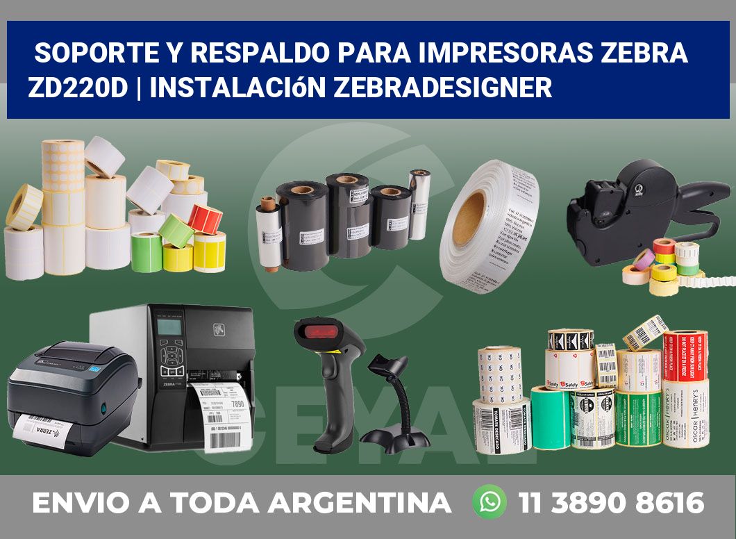 Soporte y respaldo para impresoras Zebra ZD220d | Instalación ZebraDesigner