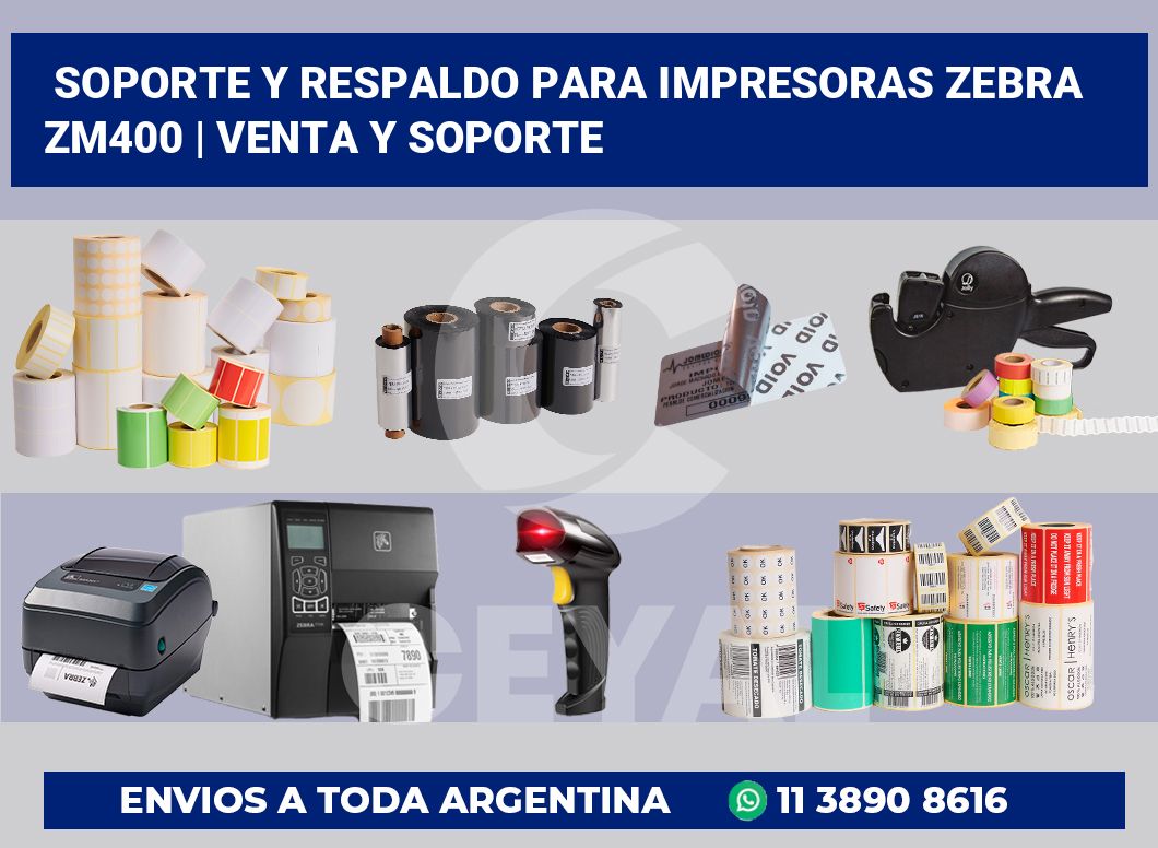 Soporte y respaldo para impresoras Zebra ZM400 | Venta y soporte