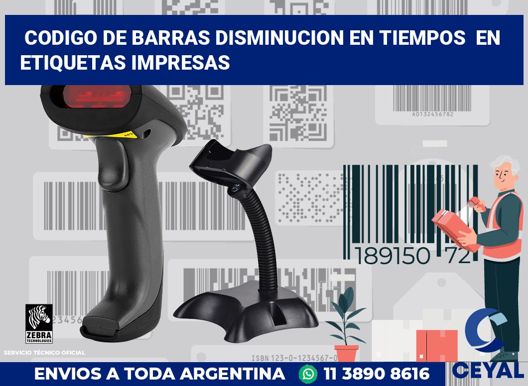 codigo de barras disminucion en tiempos  en etiquetas impresas
