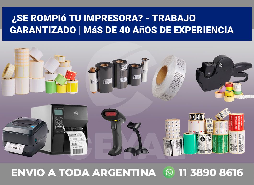 ¿Se rompió tu impresora? – Trabajo garantizado | Más de 40 años de experiencia