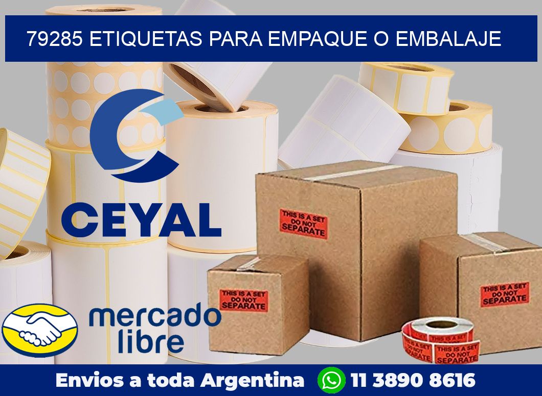 79285 Etiquetas para empaque o embalaje