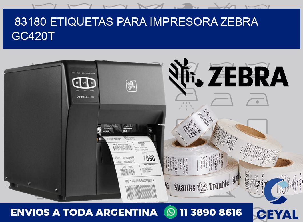 83180 etiquetas para impresora zebra GC420T