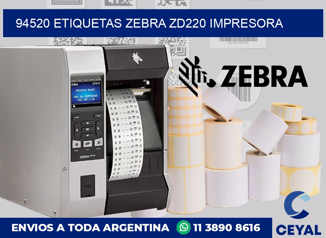 94520 etiquetas Zebra zd220 impresora
