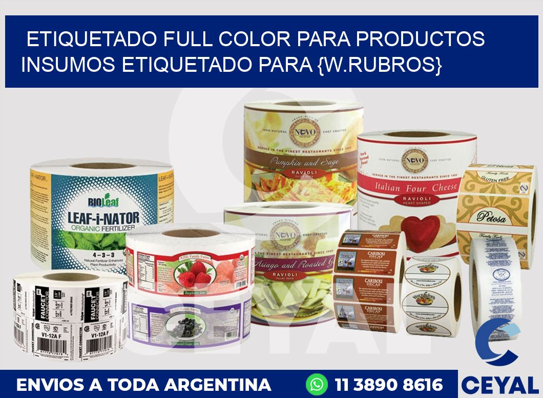 ETIQUETADO FULL COLOR PARA PRODUCTOS Insumos etiquetado para {w.rubros}