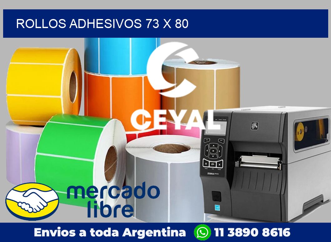 Rollos adhesivos 73 x 80