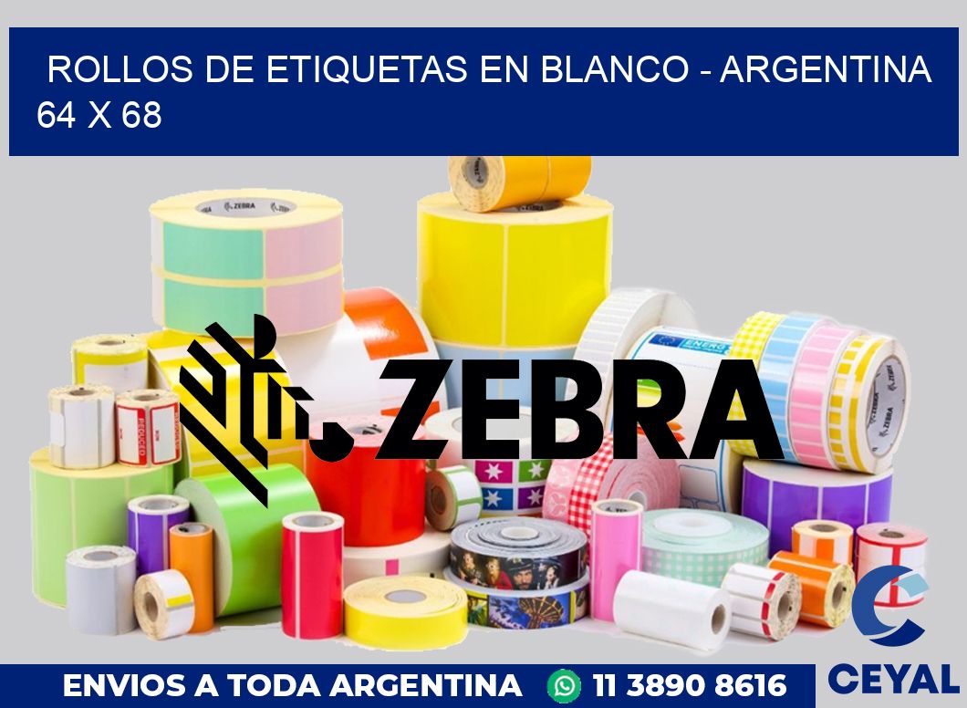Rollos de etiquetas en blanco - Argentina 64 x 68