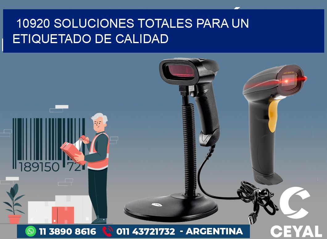 10920 SOLUCIONES TOTALES PARA UN ETIQUETADO DE CALIDAD