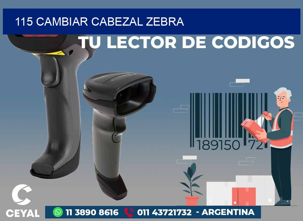 115 CAMBIAR CABEZAL ZEBRA