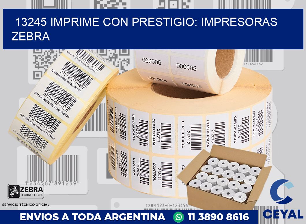 13245 IMPRIME CON PRESTIGIO: IMPRESORAS ZEBRA