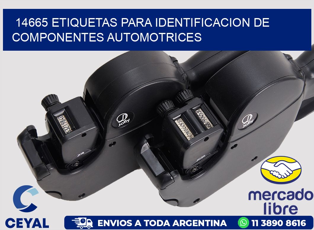 14665 ETIQUETAS PARA IDENTIFICACION DE COMPONENTES AUTOMOTRICES