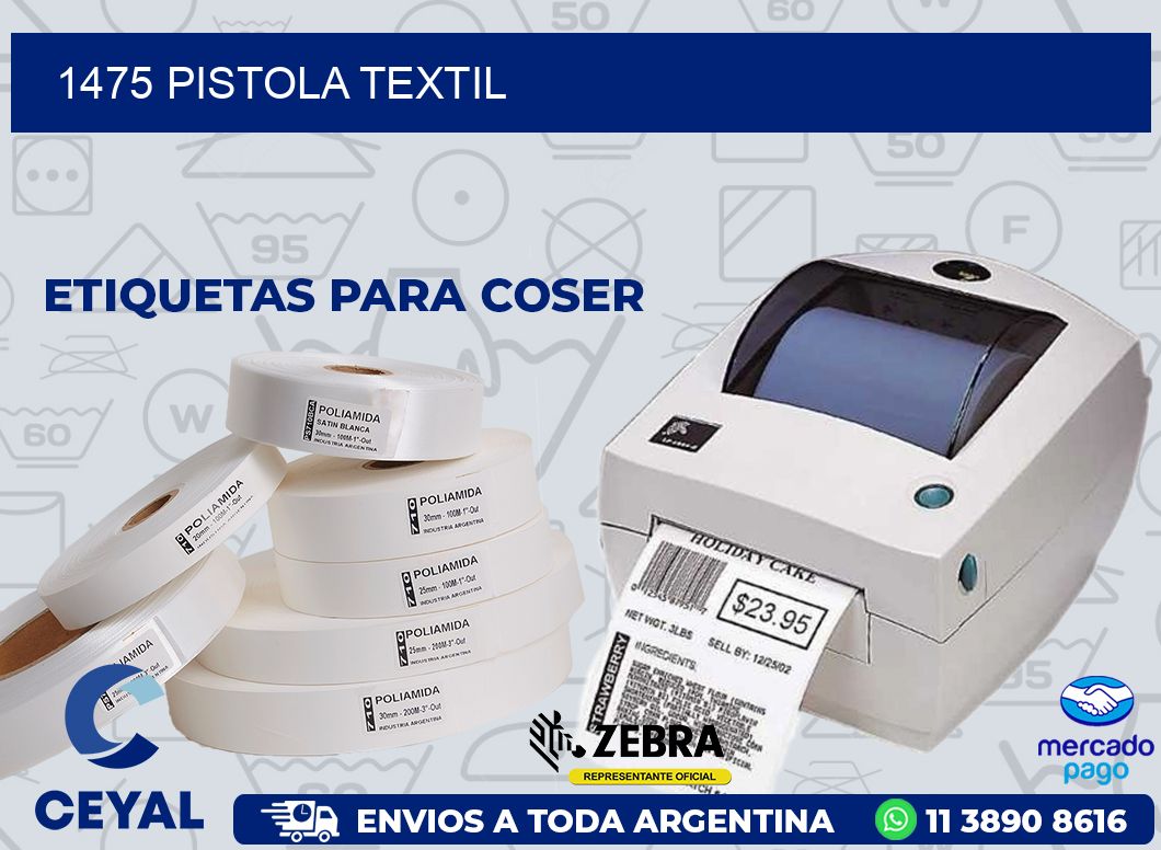 1475 PISTOLA TEXTIL