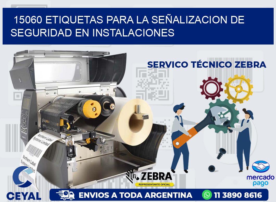 15060 ETIQUETAS PARA LA SEÑALIZACION DE SEGURIDAD EN INSTALACIONES