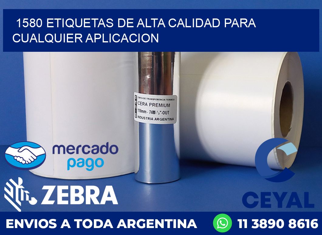 1580 ETIQUETAS DE ALTA CALIDAD PARA CUALQUIER APLICACION