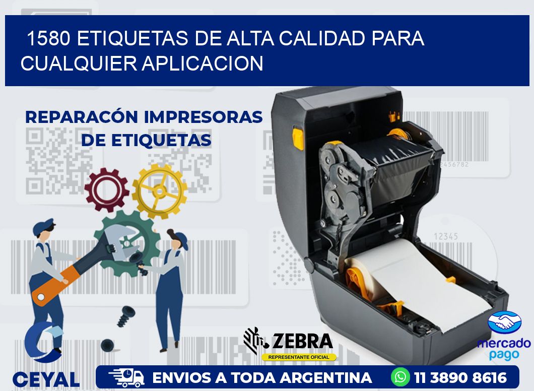 1580 ETIQUETAS DE ALTA CALIDAD PARA CUALQUIER APLICACION