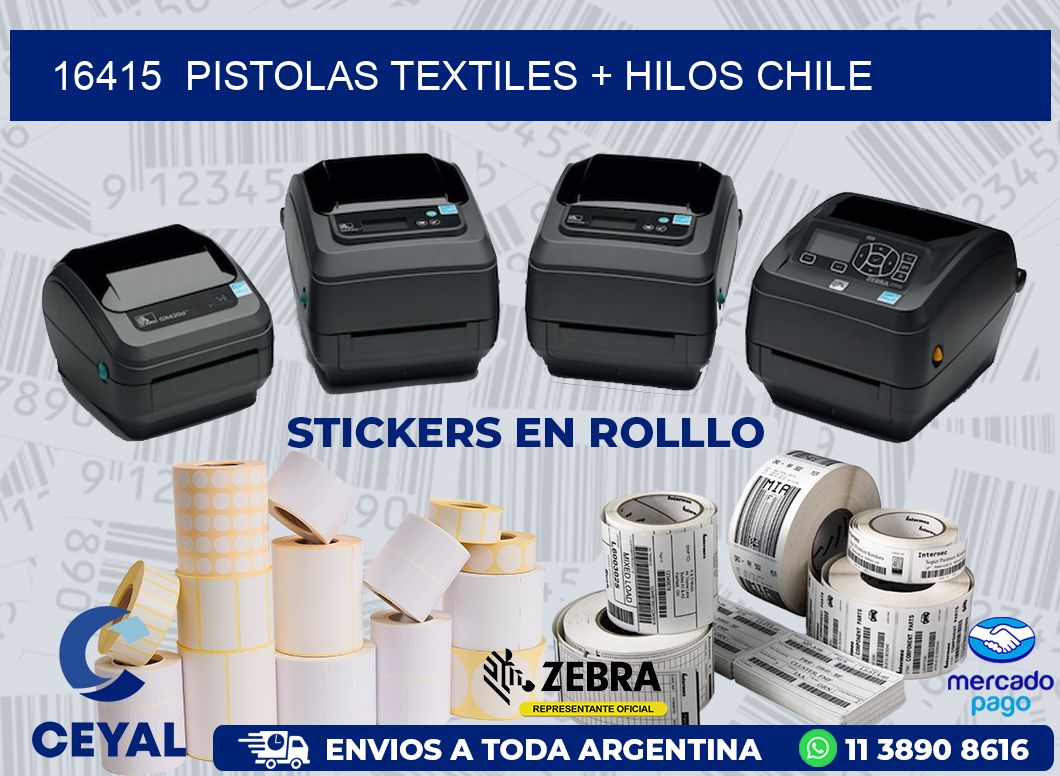 16415  PISTOLAS TEXTILES + HILOS CHILE